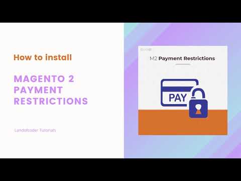 How To Install Magento 2 Payment Restrictions Extension | Landofcoder