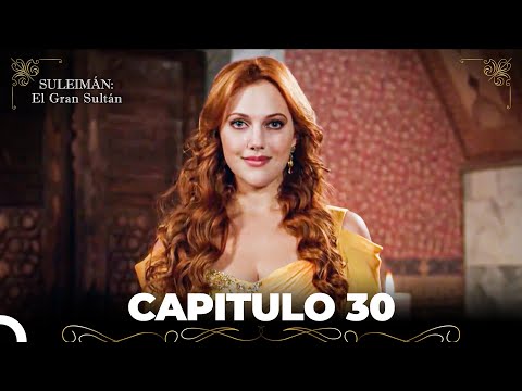 Suleimán: El Gran Sultán Capitulo 30