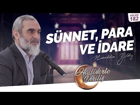 SÜNNET, PARA VE İDARE | Hadislerle Diriliş - 182.Ders