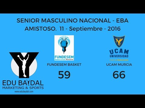 FUNDESEM BASKET INNOVA MUTXAMEL - UCAM MURCIA EBA. AMISTOSO