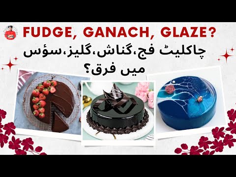 Diffrence between Chocolate Fudge, Ganach, Glaze, Souse tips by chef Waheed |