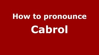 How to pronounce Cabrol