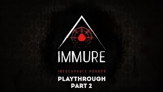 IMMURE - Playthrough Part 2 (psychological horror game)