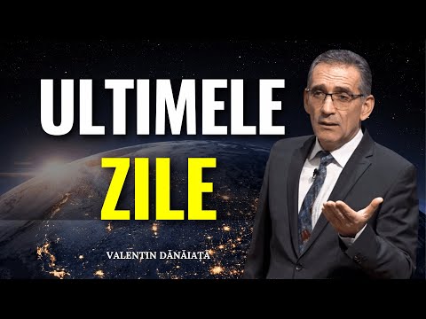Valentin Dănăiață - Trăim Ultimele zile ale istoriei - predici creștine