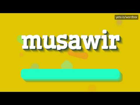 MUSAWIR - HOW TO PRONOUNCE IT!?