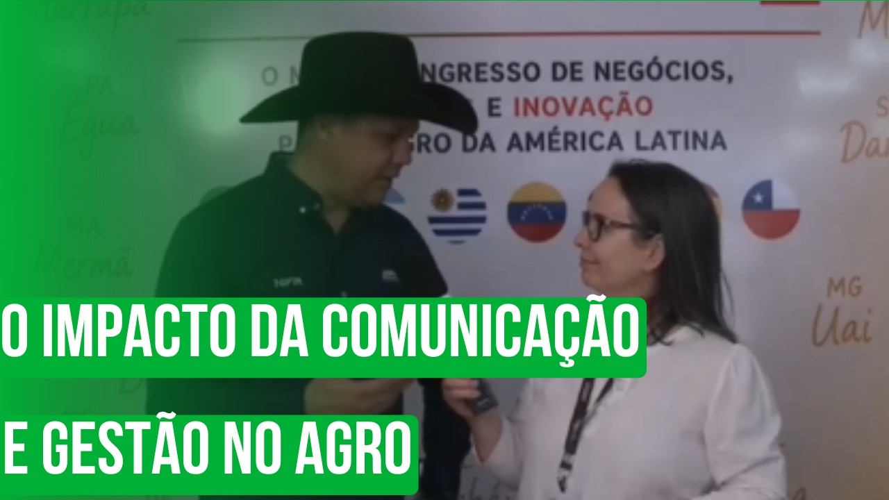 O Impacto da Comunicação e Gestão no Agro