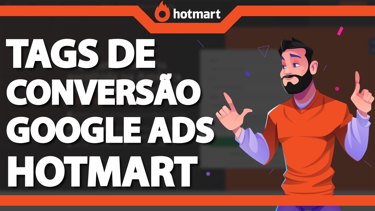 Como Configurar as tags de conversão do Google Ads na Hotmart (Rápido e Fácil) 2024