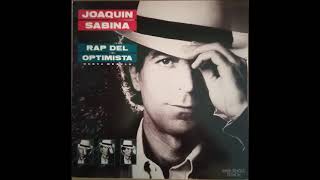 Joaquín Sabina - Rap del optimista Nueva Mezcla