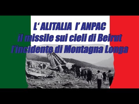 Alitalia A.N.P.A.C. missile on DC-8 in Beirut and the Montagna Longa incident