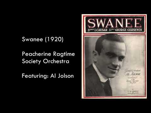 Peacherine Ragtime Society Orchestra w/ Al Jolson - Swanee (100th Anniversary Remastered Edition)