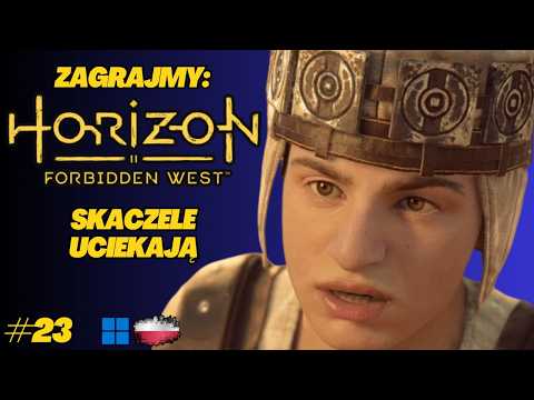 Horizon Forbidden West | Gameplay PL odc.23 | Latające bestie, niezdobyte ruiny, walka o przetrwanie