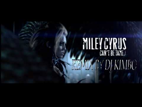 Miley Cyrus - Can`t be tamed remix (DJ Kimbo)