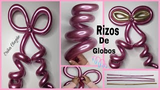CÓMO HACER RIZOS ➰ DE GLOBOS CHINOS DE GLOBOS CURLIS PASO A PASO MOÑO 🎀 DE GLOBOS 260 CON RIZOS