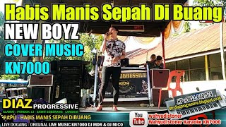 Download lagu New Boyz - Habis Manis Sepah Di Buang by Papu (Cover) Music KN7000 DIAZ PROGRESSIVE mp3