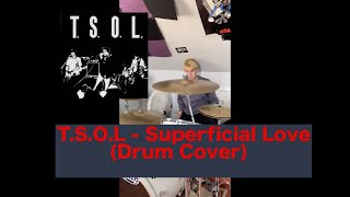T.S.O.L - Superficial Love (Drum Cover)