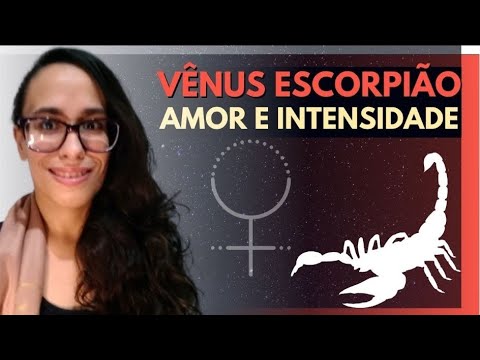 Vênus em Escorpião - Amor e intensidade