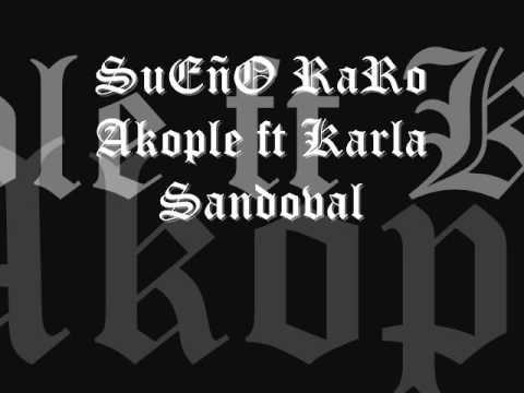 Sueño raro - Akople ft Karla Sandoval (facKing_recoRds)