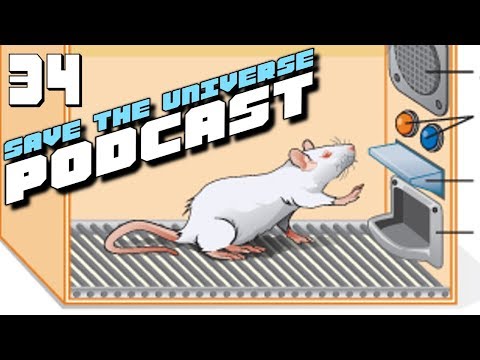 Save the Universe Podcast #34 - Skinner Box
