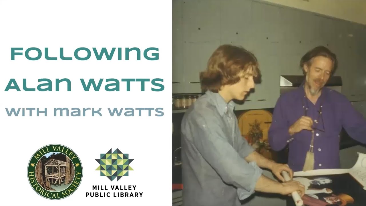 First Wednesday: Following Alan Watts with Mark Watts