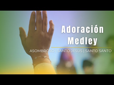 Asombroso | Santo Jesús | Santo Santo - Adoración Medley @LaGranComisióndeHighpoint