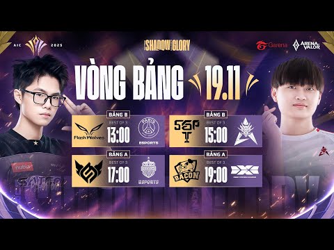 FW vs PSG | SGP vs HKA | FS vs BRU | BAC vs DCG | VÒNG BẢNG - AIC 2025 (19/11)