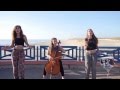 French Girl Trio Sings The Best Songs Of Summer ...