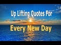 Uplifting Quotes For Every New Day
