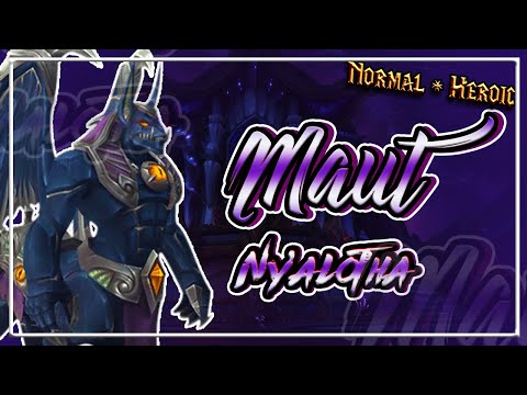 Maut│Ny'alotha, the Waking City│QUICK GUIDE (Normal & Heroic)
