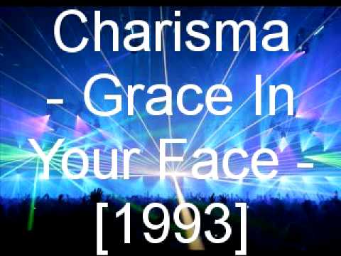 Charisma - Grace In Your Face