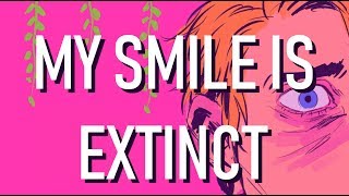 My Smile is Extinct - Kane Strang (redid- PV)