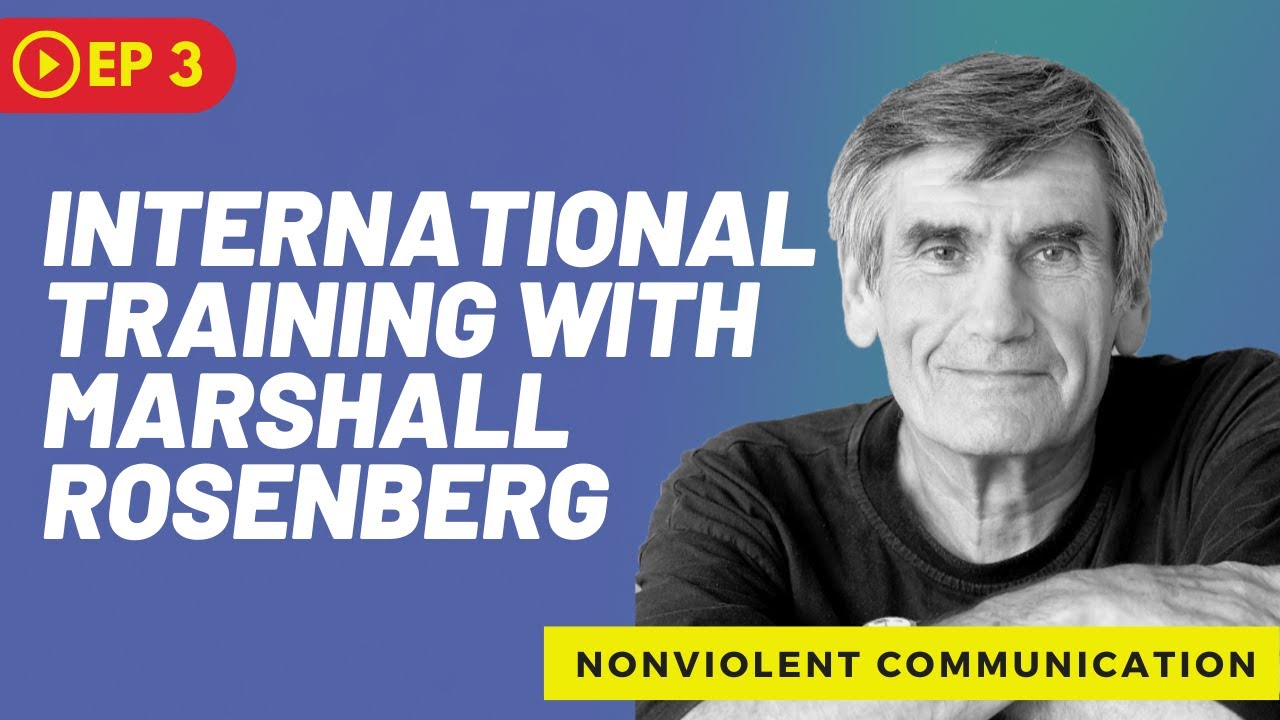 Marshall Rosenberg - NonViolent Communication Training : How to listen ? Girafe and jackal - S01EP03