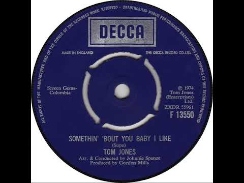 UK New Entry 1974 (198) Tom Jones - Something 'Bout You Baby I Like