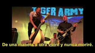 Tiger Army - Never die subtitulado español