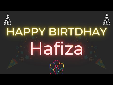 Happy Birthday to Hafiza - Birthday Wish From Birthday Bash