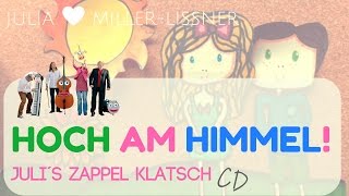 SOMMERLIED zum Mitmachen / HOCH AM HIMMEL aus JULI´S ZAPPEL KLATSCH ALBUM