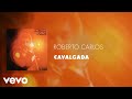 Roberto Carlos - Cavalgada (Áudio Oficial)