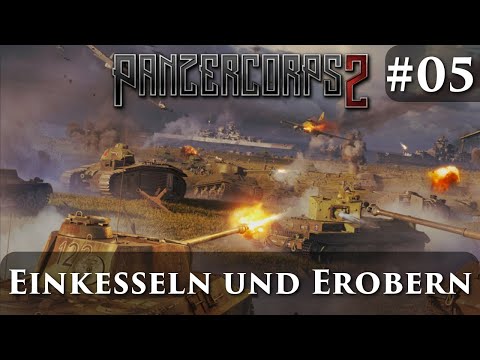 Angehauen: 🔥🎖️Panzer Corps 2 #05 - Einkesseln und Erobern (Angespielt,Tutorial,🇩🇪 Deutsch)