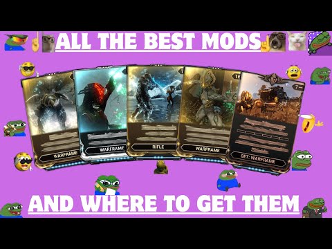 WARFRAME'S BEST MODS AND WHERE TO FARM THEM!