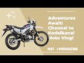 CHENNAI To KODAIKANAL PREPARATIONS MOTO VLOGGING KODAI Hero XPulse 200 4V Moto Vlogging