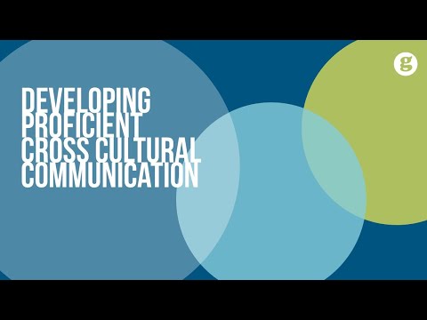 Developing Proficient Cross Cultural Communication