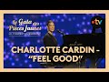 Charlotte Cardin - Feel Good live au Gala des Pièces Jaunes 2026