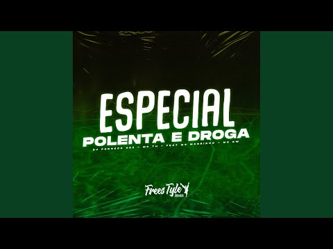 Especial Polenta E Droga (Eletrofunk)