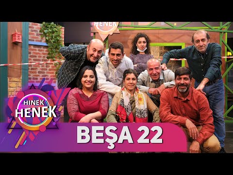HINEK HENEK - BEŞA 22
