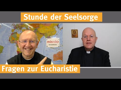 Questions about the Eucharist I 23.07.2020 I THE HOUR OF PASTORAL CARE