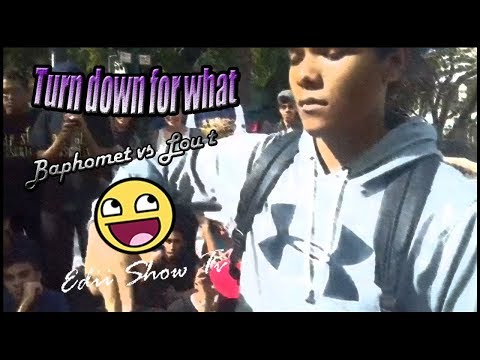 Baphomet Vs Lou T  ( Turn Down For What )