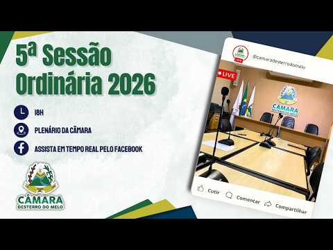 5ª Sessão Ordinária ano 2026- Legislatura 2025/2028