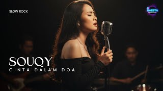 Download lagu SOUQY_CINTA DALAM DOA mp3