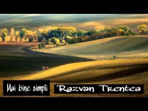 Răzvan Trentea -Mai bine simpli