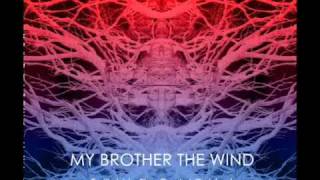 My Brother The Wind - Death and Beyond