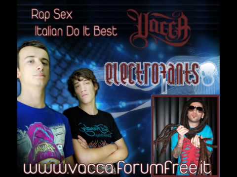 Rap Sex Italians Do It Best - Vacca ft. ElectroFants